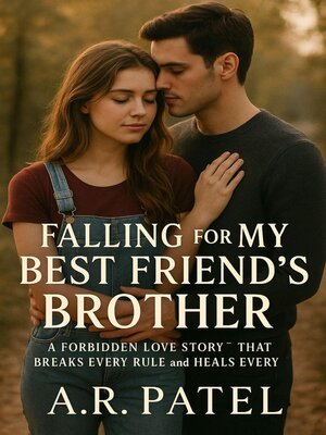cover image of Falling for My Best Friend's Brother